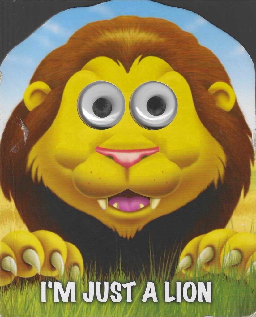 I’m Just a Lion