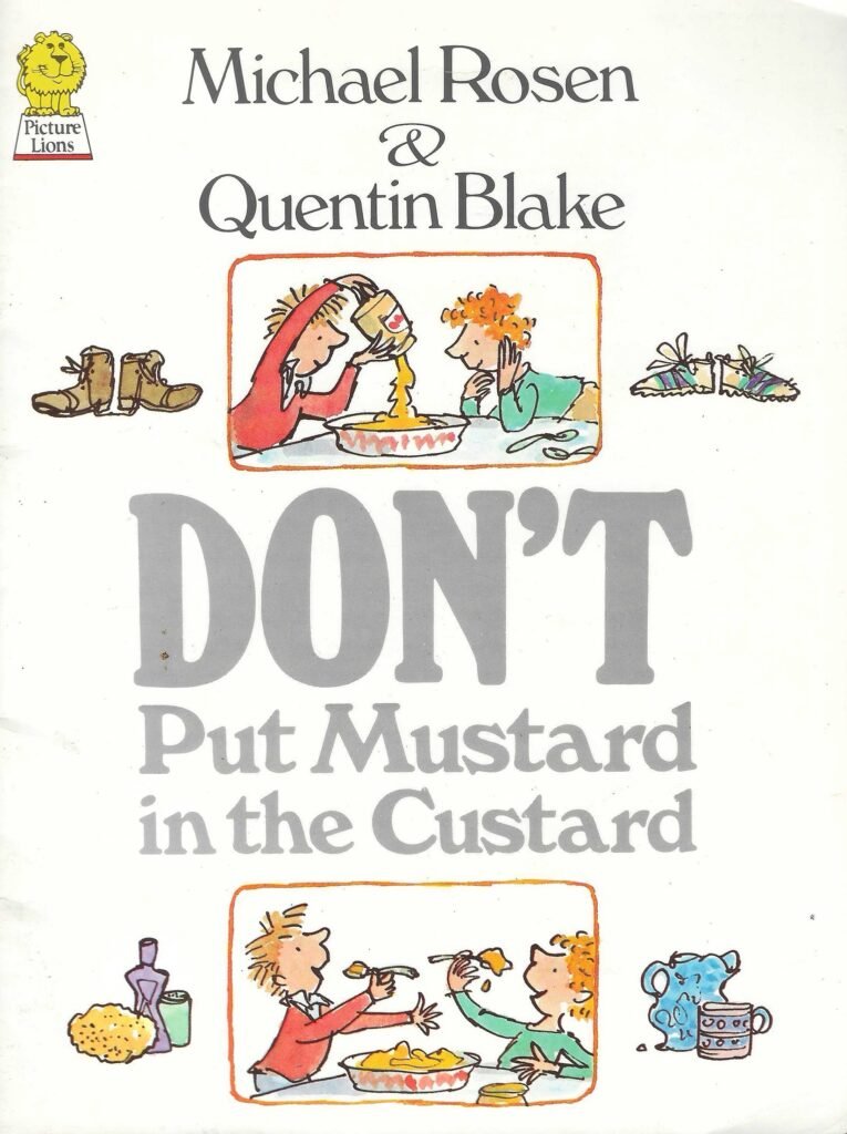 DON’T Put Mustard in the Custard