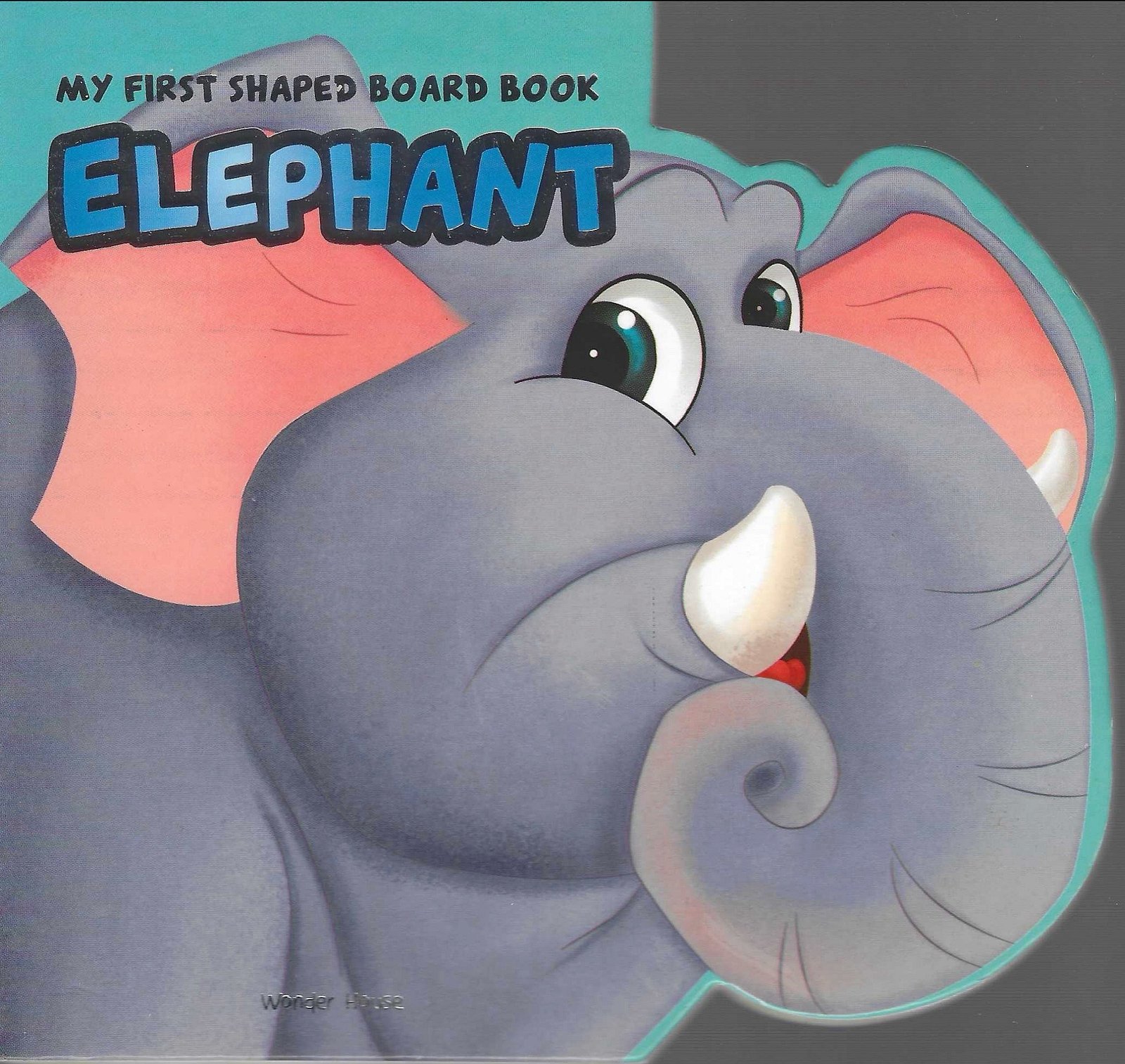My First Shaped Board Book: Elephant
