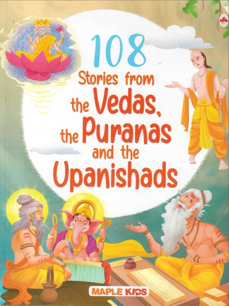 108 Stories from the Vedas, the Puranas and the Upanishads