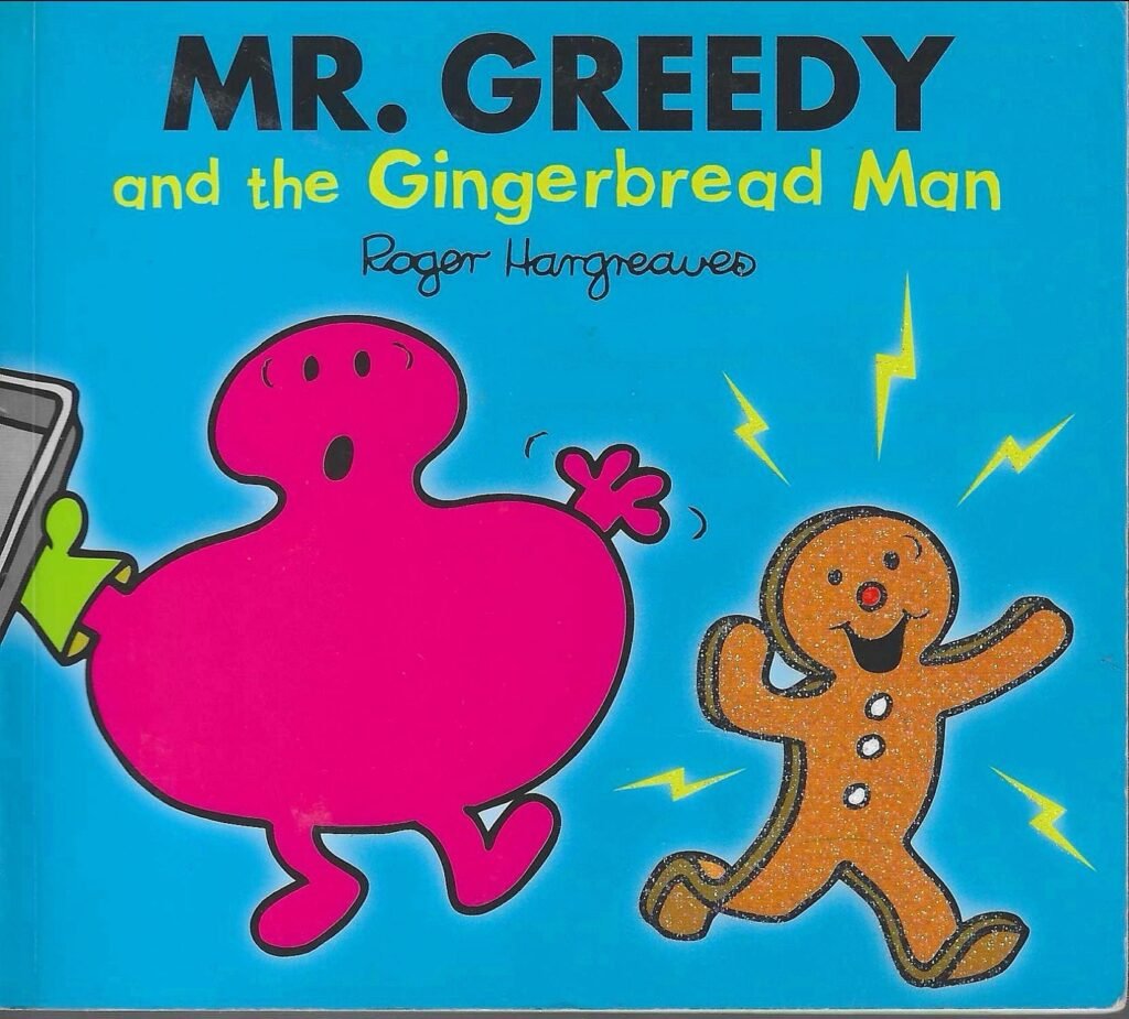 Mr. Greedy and the Gingerbread Man