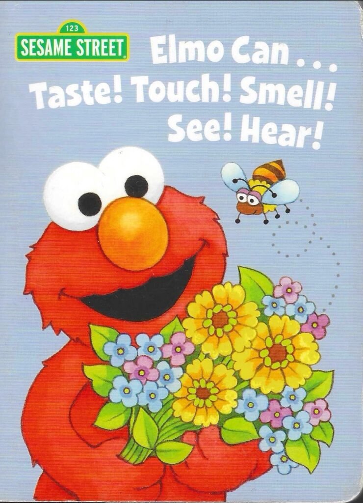 Elmo Can… Taste! Touch! Smell! See! Hear!